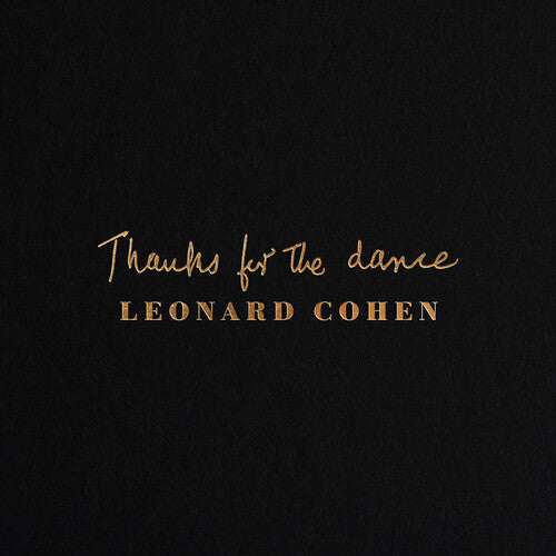 Leonard Cohen: Thanks For The Dance - VINYL LP