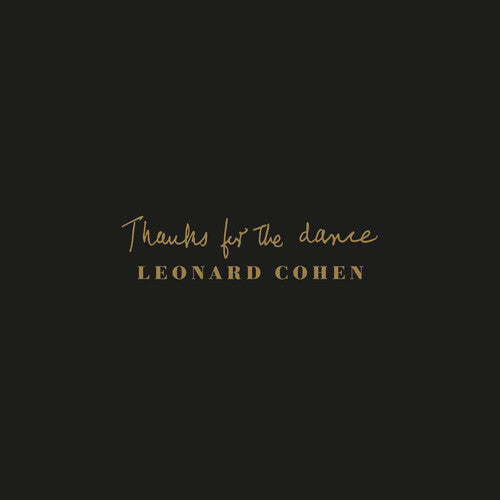 Leonard Cohen: Thanks For The Dance - COMPACT DISCS