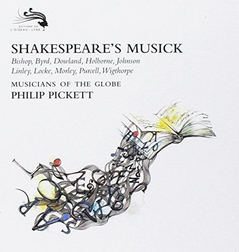 Pickett, Philip / Musicians of the Globe: Shakespeare's Musick - COMPACT DISCS