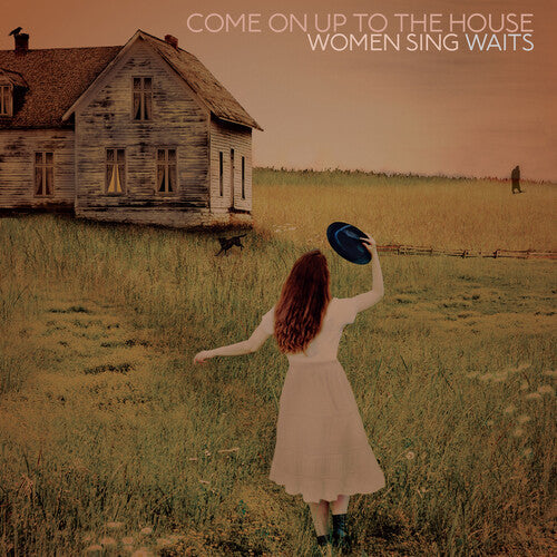Various Artists: Come On Up To The House: Women Sing Waits - COMPACT DISCS