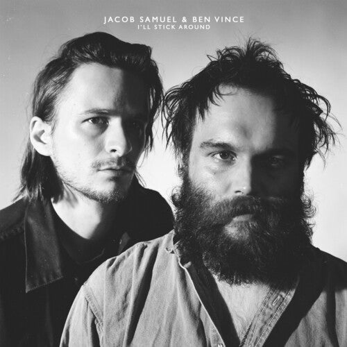 Vince, Ben / Samuel, Jacob: I'll Stick Around - VINYL LP