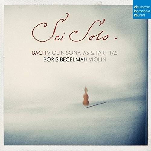 Bach / Begelman, Boris: J. S. Bach: Sonatas & Partitas For Solo Violin - COMPACT DISCS