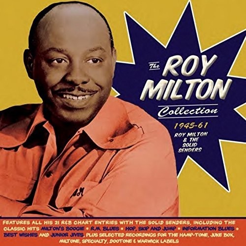 Milton, Roy & Solid Senders: Roy Milton Collection 1945-61 - COMPACT DISCS