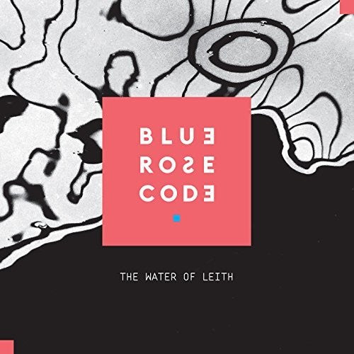 Blue Rose Code: Water Of Leith - VINYL LP