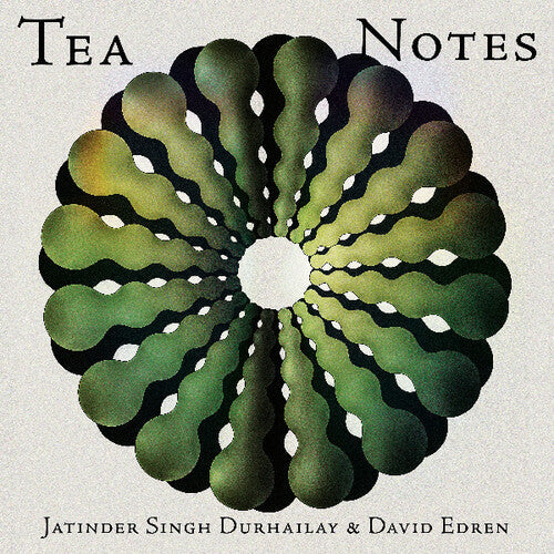 Durhailay, Jatinder Singh / Edren, David: Tea Notes - VINYL LP