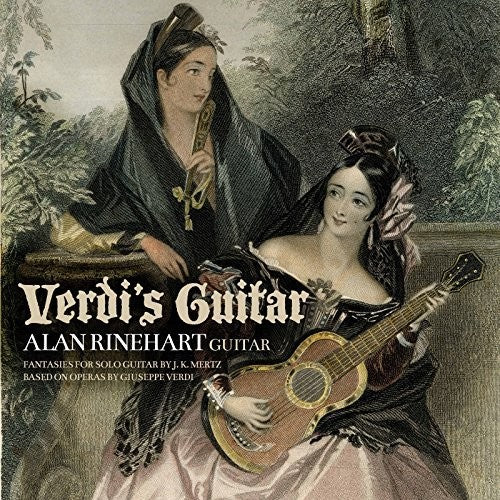 Mertz / Rinehart: Verdi's Guitar - COMPACT DISCS