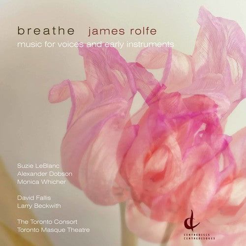 Rolfe / Leblanc / Fallis: Breathe - COMPACT DISCS