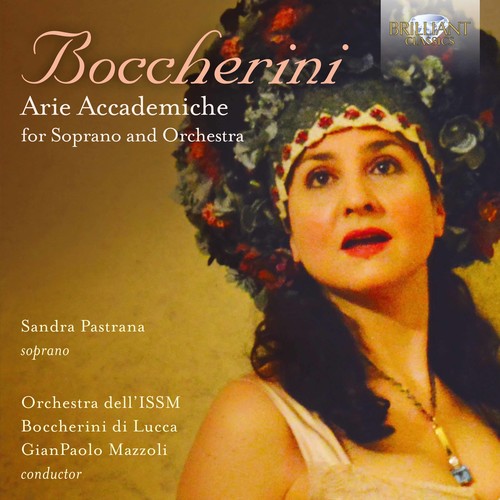 Boccherini / Pastrana / Mazzoli: Arie Accademiche for Soprano & Orchestra - COMPACT DISCS