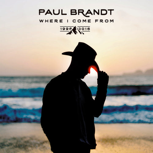 Paul Brandt: Where I Come From 1996-2016 - COMPACT DISCS