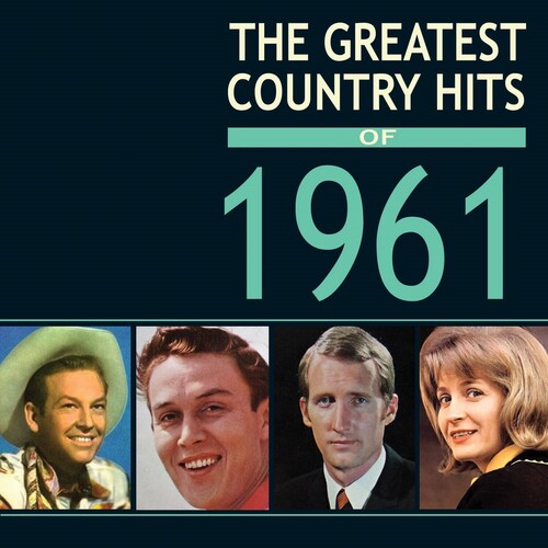 Various Artists: Greatest Country Hits Of 1961 - COMPACT DISCS