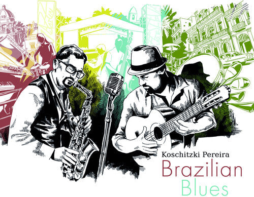 Koschitzki, Stefan / Pereira, Fabiano: Brazilian Blues - COMPACT DISCS