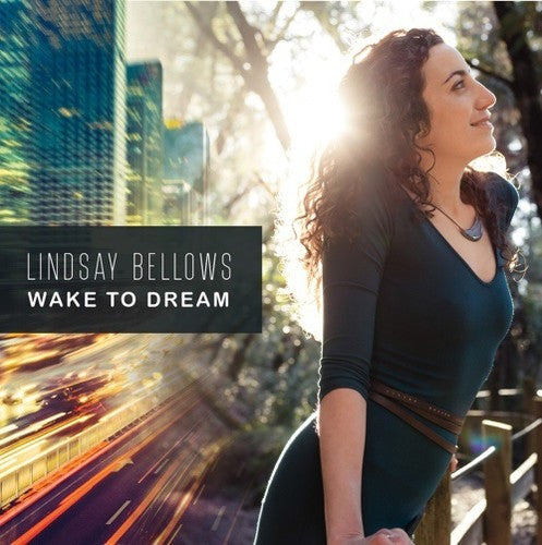 Lindsay Bellows: Wake To Dream - COMPACT DISCS