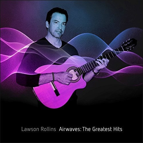 Lawson Rollins: Airwaves: The Greatest Hits - COMPACT DISCS