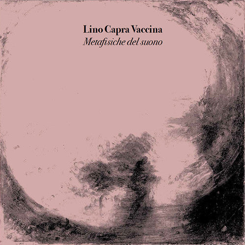 Lino Capra Vaccina: Metafisiche Del Suono - VINYL LP