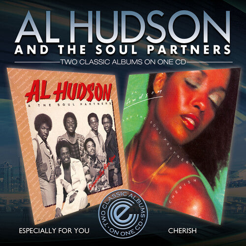Al Hudson & the Soul Partners: Especially For You & Cherish - COMPACT DISCS