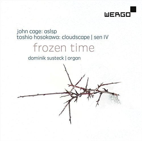 Cage / Hosokawa / Susteck: Works for Organ - COMPACT DISCS