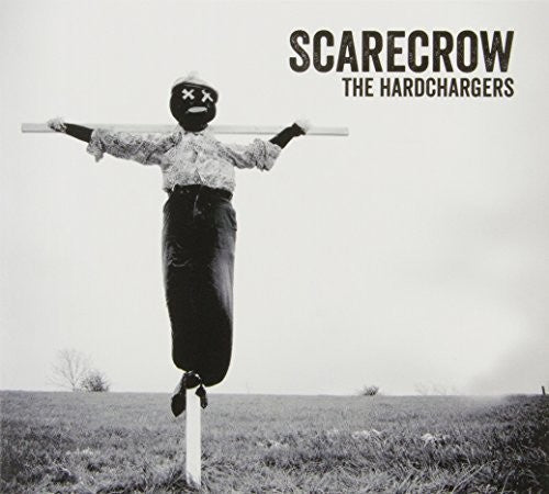 Hardchargers: Scarecrow - COMPACT DISCS