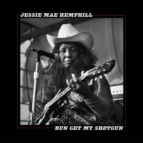 Jessie Mae Hemphill: Run Get My Shotgun - COMPACT DISCS