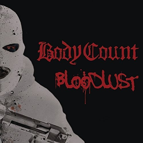 Body Count: Bloodlust - COMPACT DISCS
