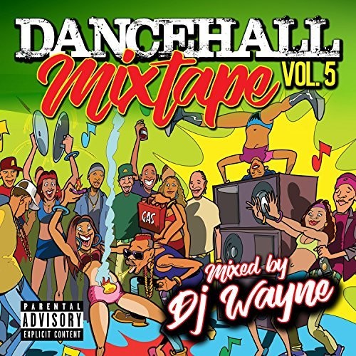 Various Artists: Dancehall Mix Tape, Vol. 5 (Various Artists) - COMPACT DISCS