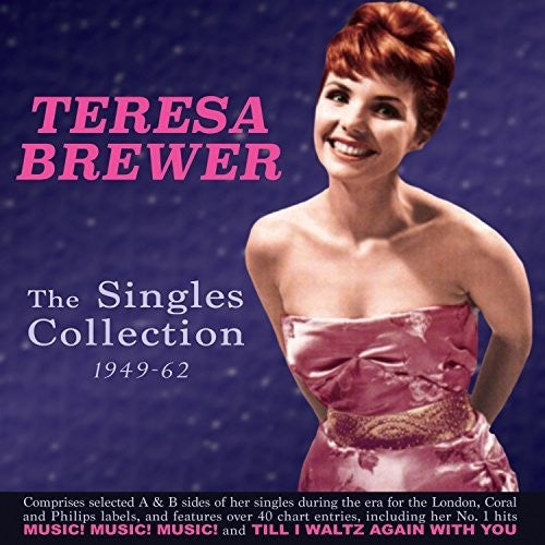Teresa Brewer: Singles Collection 1949-61    Teresa Brewer - COMPACT DISCS