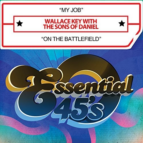 Wallace with the Sons of Daniel Key: My Job / On The Battlefield (Digital 45) - COMPACT DISCS