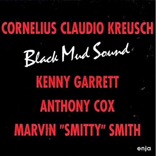 Cornelius Claudio Kreusch: Black Mud Sound - COMPACT DISCS