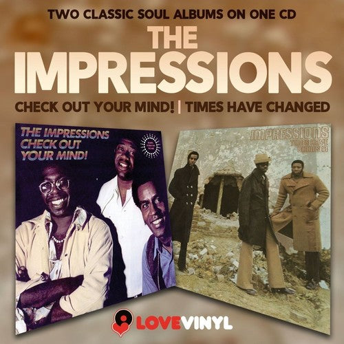 The Impressions: Check Out Your Mind / Times Have Changed - COMPACT DISCS
