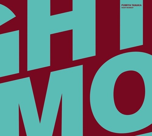 Fumiya Tanaka: Right Moment - COMPACT DISCS