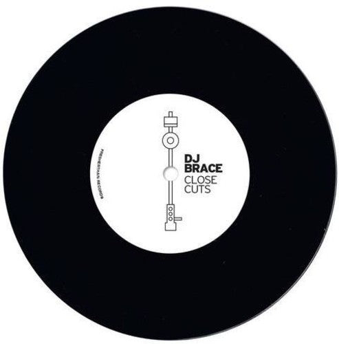 DJ Brace: Close Cuts - 7-INCH SINGLE