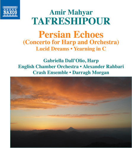 Tafreshipour / Dall'Olio / Crash Ensemble: Persian Echoes - COMPACT DISCS