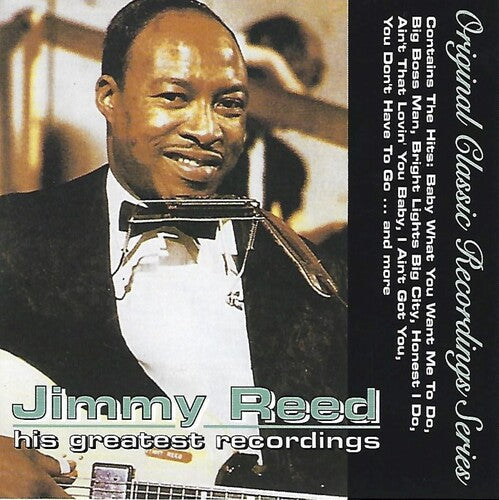 Jimmy Reed: His Greatest Recordings - Original Classic Series - COMPACT DISCS