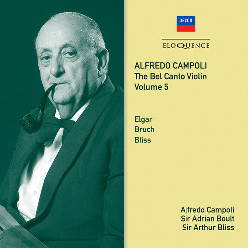 Campoli, Alfredo / Boult, Adrian/ Bliss, Arthur: Alfredo Campoli: The Bel Canto Violin - Volume 5 - COMPACT DISCS