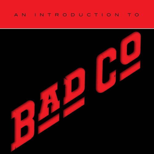 Bad Company: An Introduction To Bad Company - COMPACT DISCS