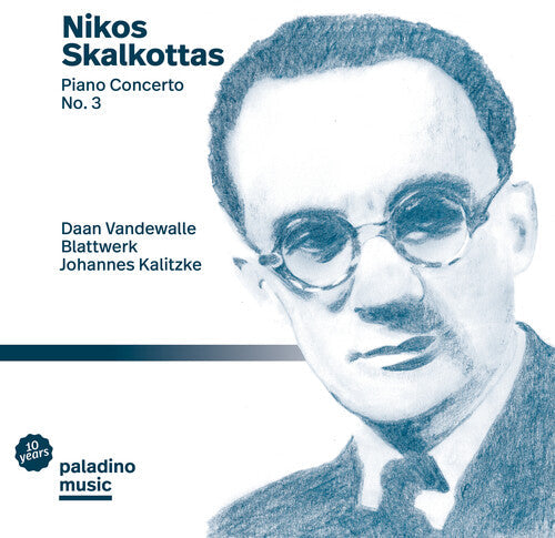 Skalkottas / Vandewalle / Kalitzke: Piano Concerto 3 - COMPACT DISCS