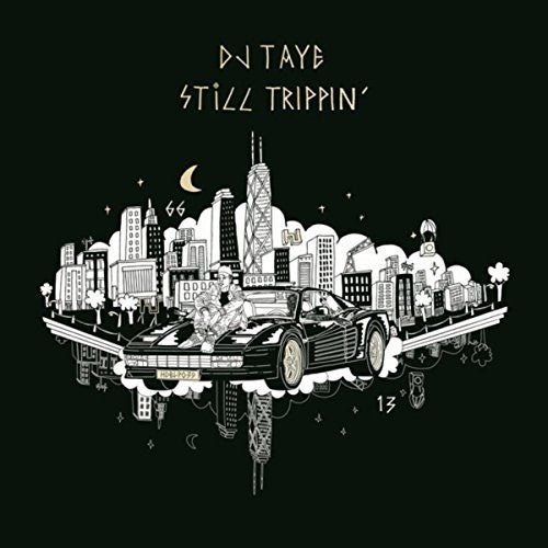DJ Taye: Still Trippin - COMPACT DISCS