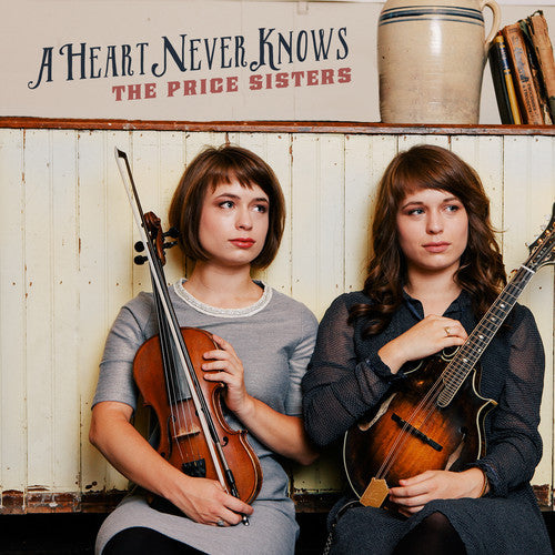 Price Sisters: A Heart Never Knows - COMPACT DISCS