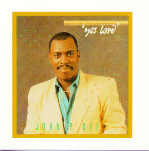 John P. Kee: Yes Lord - COMPACT DISCS