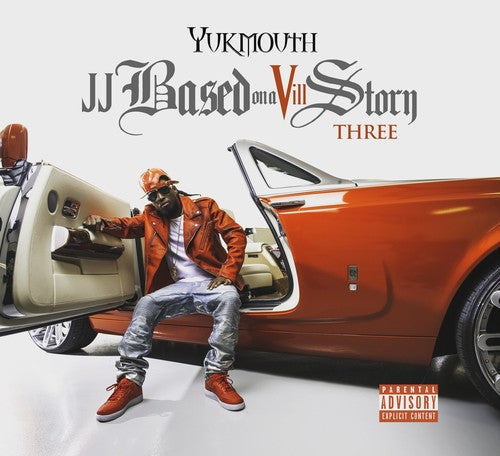 Yukmouth: Jj Based On Vill Story Three - COMPACT DISCS