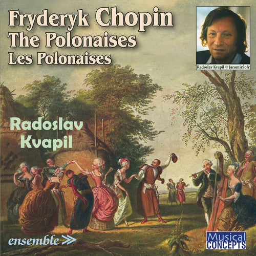 Radoslav Kvapil: Fryderyk Chopin: The Polonaises / Les Polonaises - COMPACT DISCS