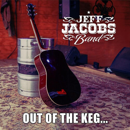 Jeff Jacobs: Out Of The Keg - COMPACT DISCS