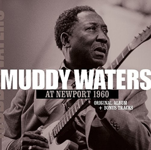 Muddy Waters: At Newport 1960 + 2 - COMPACT DISCS