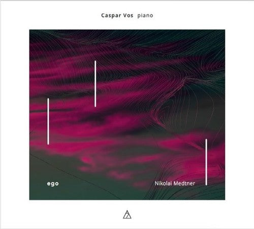 Caspar Vos: Ego: Nikolai Medtner - COMPACT DISCS