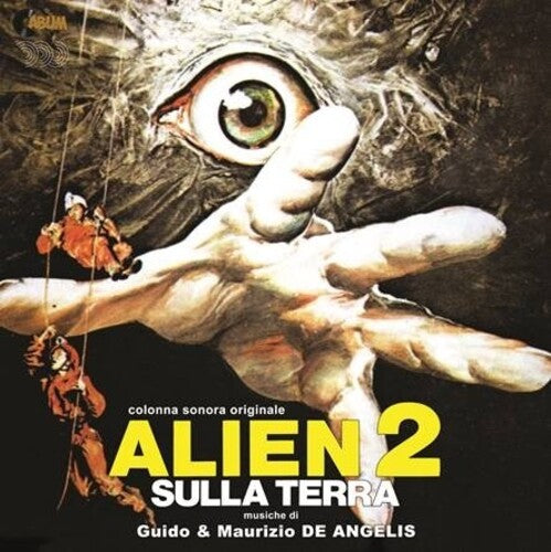 Alien 2 Sulla Terra / O.S.T.: Alien 2: Sulla Terra (Alien 2: On Earth) (Original Soundtrack) - VINYL LP