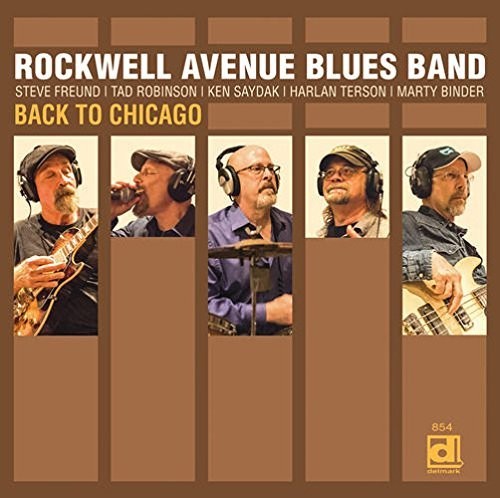 Rockwell Avenue Blues Band: Back To Chicago - COMPACT DISCS
