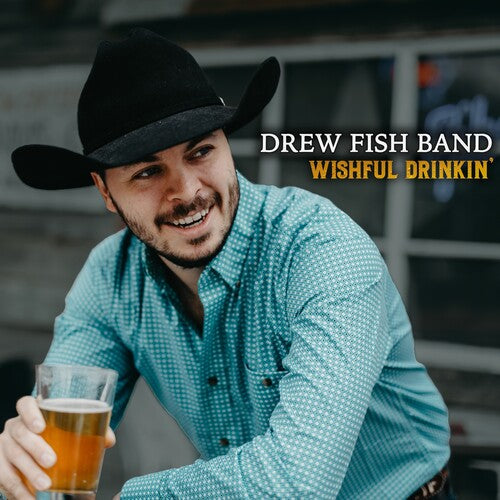 Drew Fish Band: Wishful Drinkin' - COMPACT DISCS