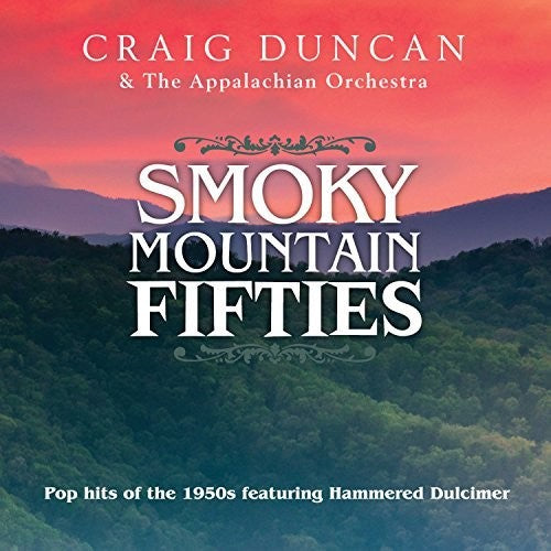 Craig Duncan & The Appalachian Orchestra: Smoky Mountain 50s - COMPACT DISCS