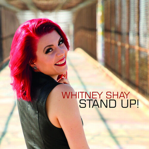 Whitney Shay: Stand Up - COMPACT DISCS