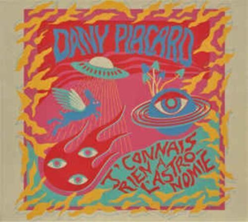 Dany Placard: J'Connais Rien A L'Astronomie - COMPACT DISCS