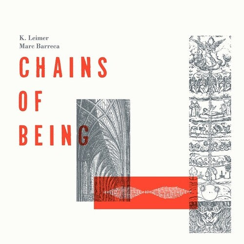 Leimer, K. / Barreca, Marc: Chains Of Being - VINYL LP